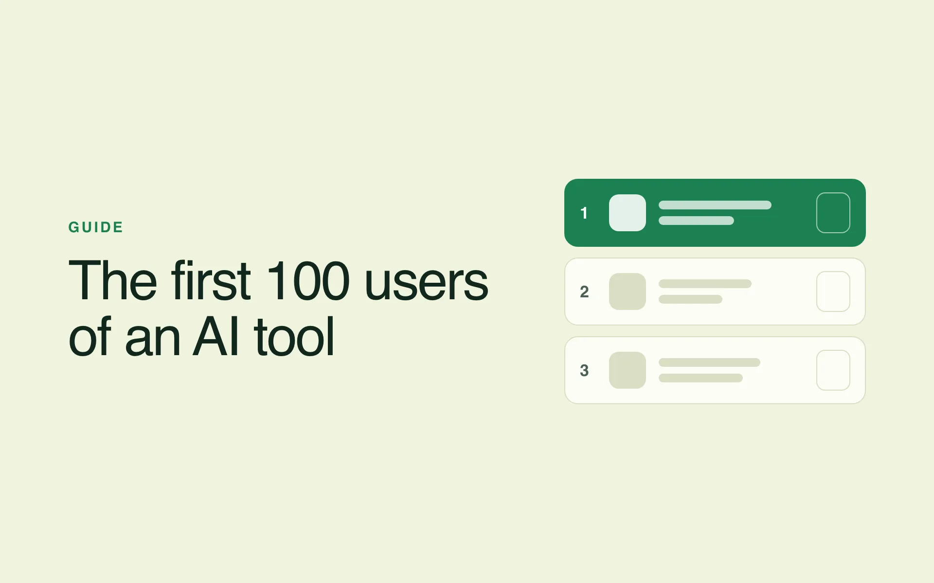 The first 100 users of an AI tool