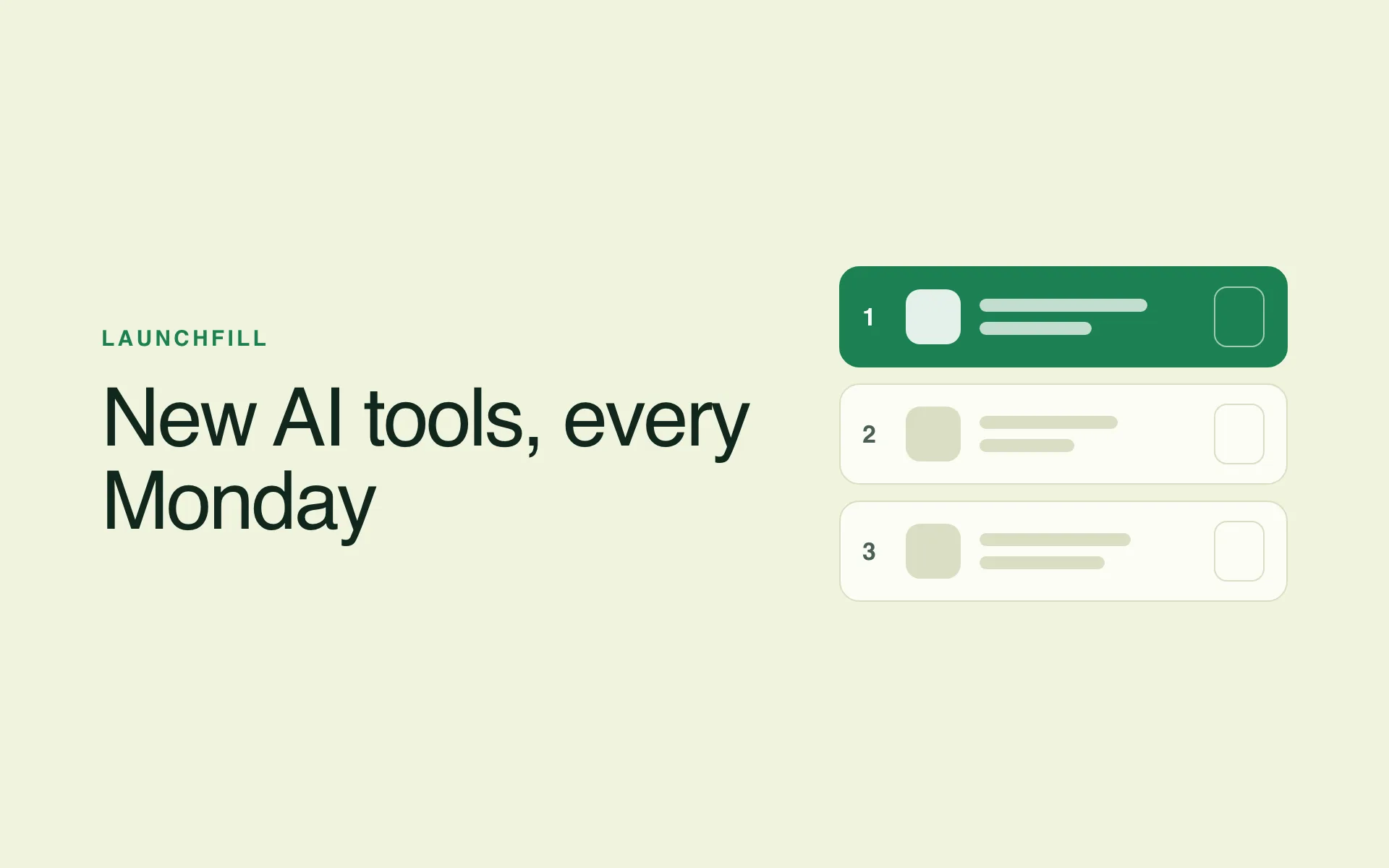 Introducing LaunchFill: new AI tools, every Monday